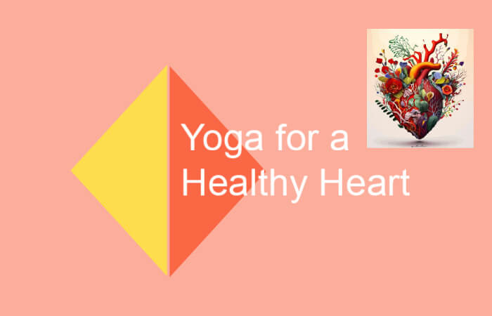 Yoga poses for healthy heart